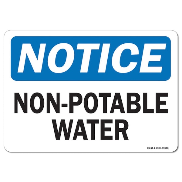 Safety Sign, OSHA Notice, 7" Height, Aluminum, Non-Potable Water, Landscape